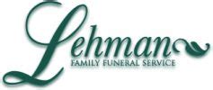 Lehman family funeral service inc. Things To Know About Lehman family funeral service inc. 